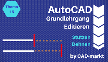 AutoCAD Grundlagen 15