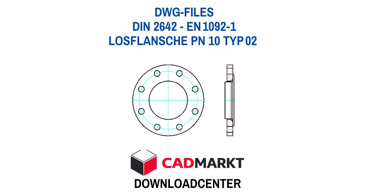 DIN 2642 - Losflansche PN 10 - Downloads und Infos - AutoCAD-Format DWG - 2D-Blöcke