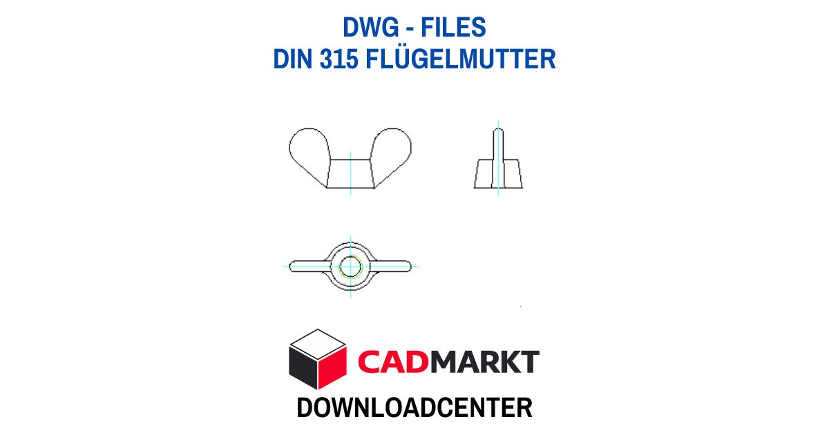 DIN 315  Flügelmuttern - Downloads DWG - 3 Ansichten