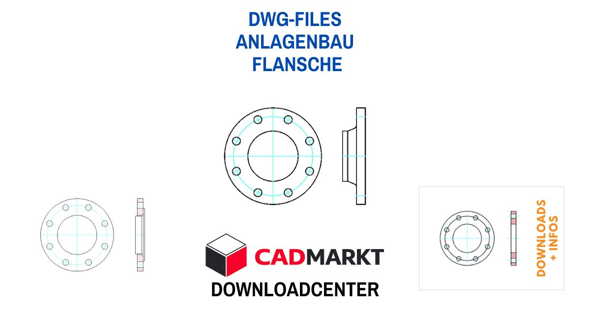 Infos und Downloads Flansche CAD (DWG) – Normen, Einsatz & Download