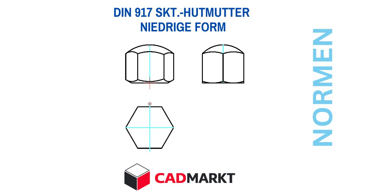 DIN 917 Hutmutter - niedrige Form Definition, Verwendung und Downloads
