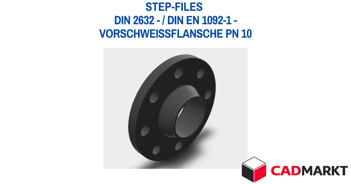 DIN 2632 / DIN EN 1092-1 Vorschweissflansch PN 10 – STEP-Download | CAD-markt