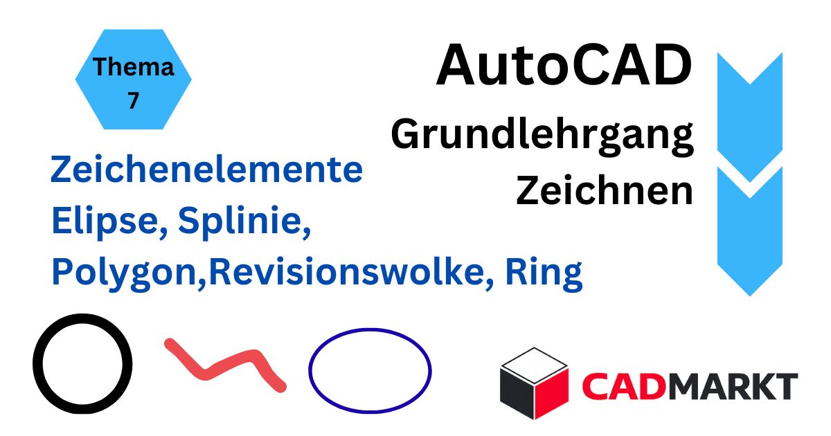 AutoCAD Grundlagen 07: weitere Zeichenelemente