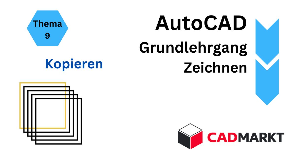 AutoCAD Grundlagen 09: Kopieren - 