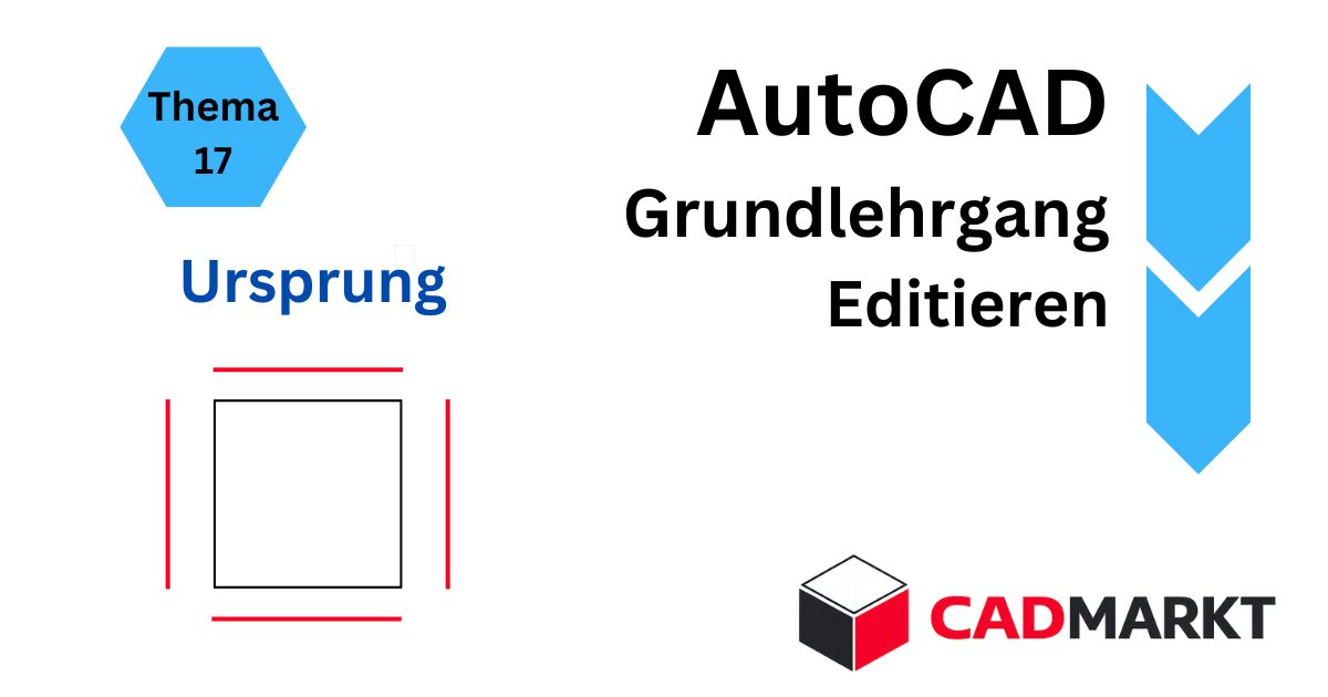 AutoCAD Grundlagen 17 - Befehl Ursprung