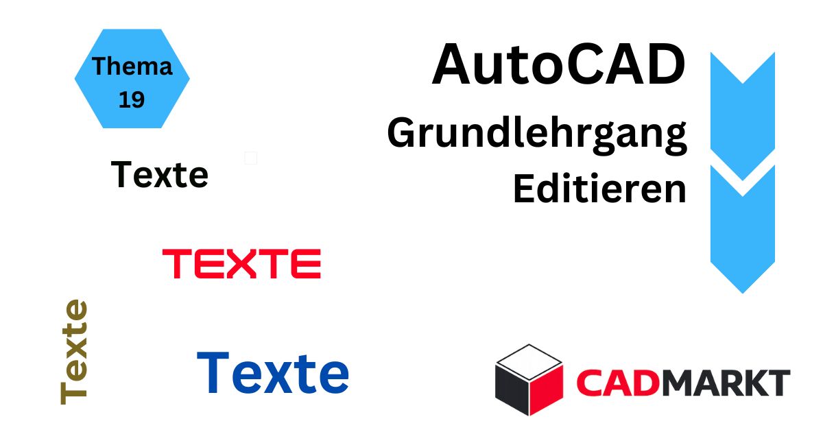 AutoCAD Grundlagen 19 - Behl zum Schreiben und Editieren von Texten
